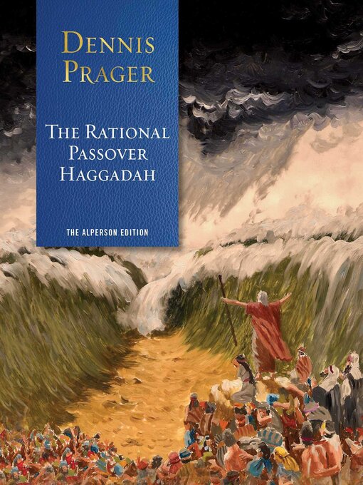 Title details for The Rational Passover Haggadah by Dennis Prager - Available